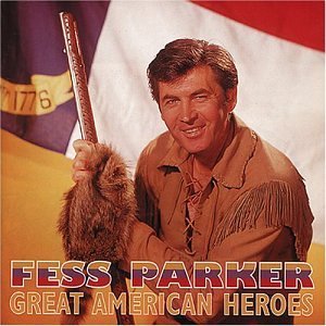 Fess Parker/Great American Heroes